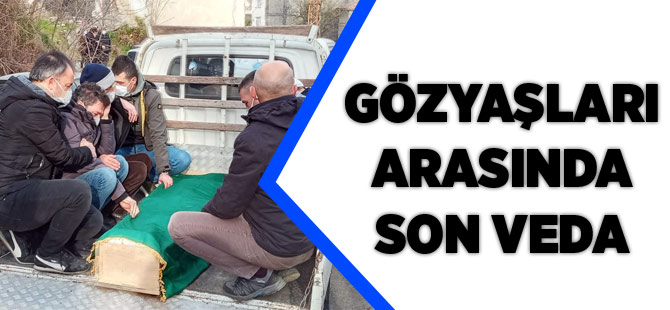 Gözyaşları Arasında Toprağa Verildi