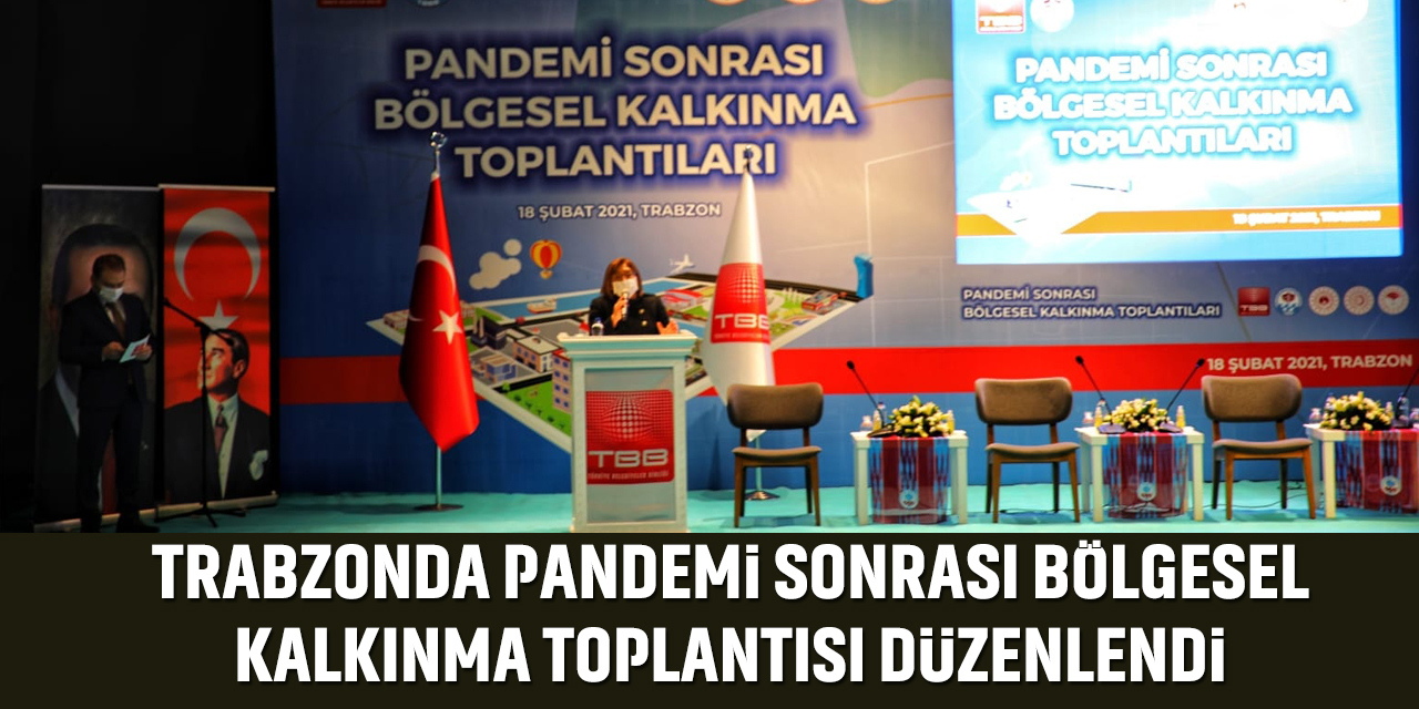 Pandemi Sonrası Bölgesel Kalkınma Toplantısı Düzenlendi