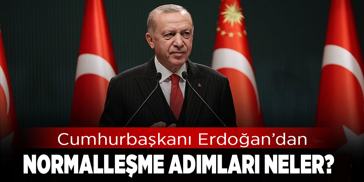 Yeni Normalleşme Kararları Neler?