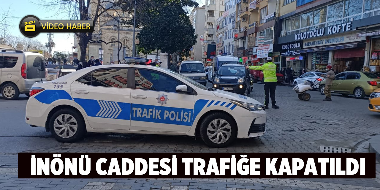 Akçaabat’ta İnönü Caddesi Araç Trafiğine Kapatıldı