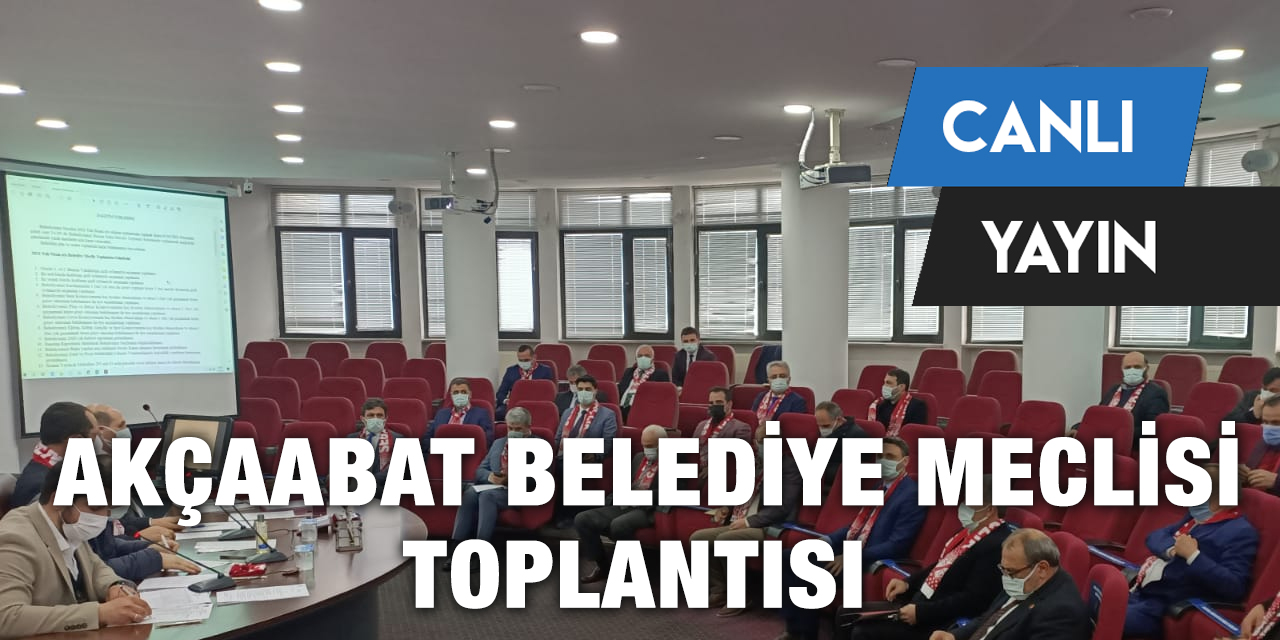 Akçaabat Belediye Meclisi Toplandı