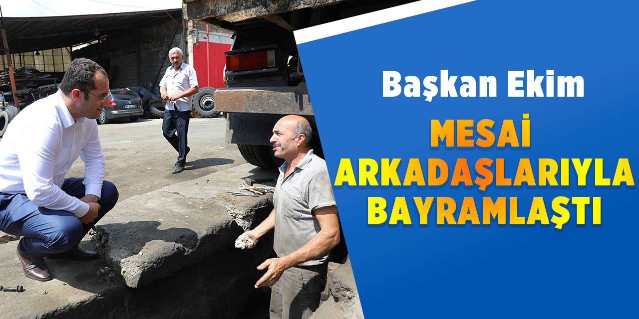 Başkan Ekim, Mesai Arkadaşlarıyla Bayramlaştı