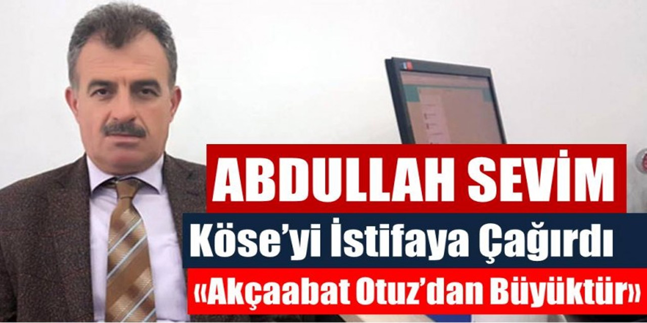Sevim'den Eleştiri "İstifa Etmelidir"
