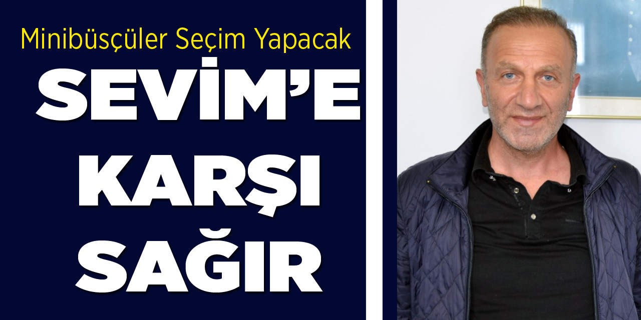 Minibüsçüler Seçim Yapacak