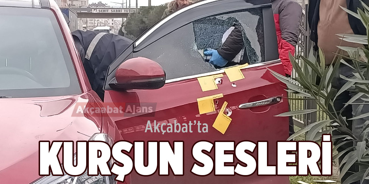 Akçaabat'ta Kurşun sesleri
