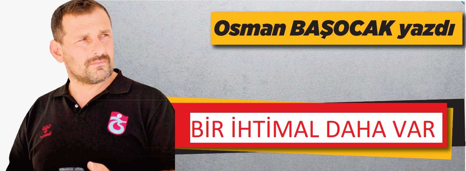 Bir İhtimal Daha var
