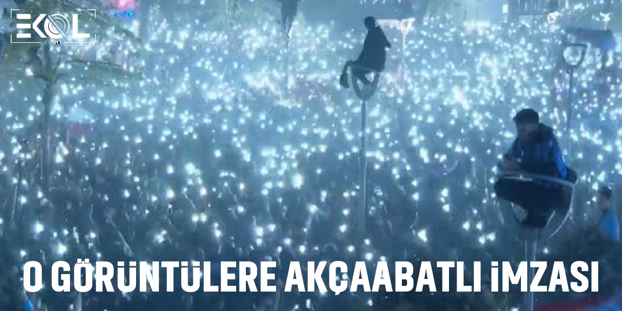 O Görüntülere Akçaabatlı İmzası