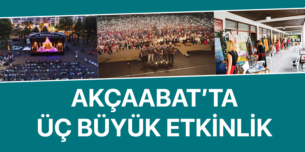 Akçaabat'ta Üç Büyük Etkinlik Düzenlenecek