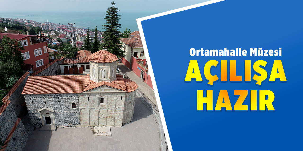 Müze Açılışa Hazır