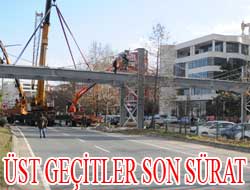 Üste Geçitler Tamamlanıyor