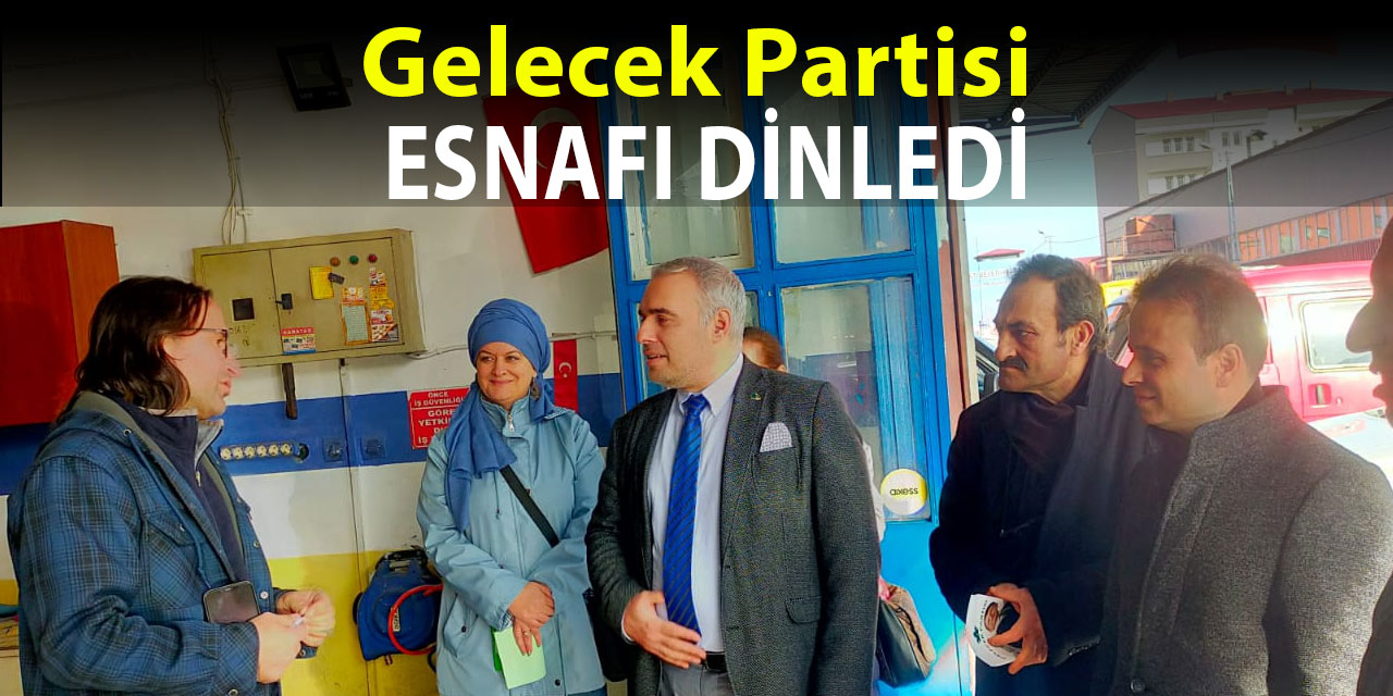 Gelecek'ten Esnaf Ziyareti