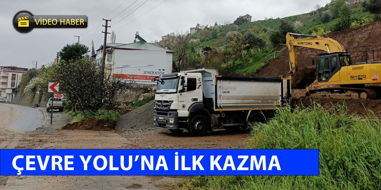 Çevre Yoluna İlk Kazma