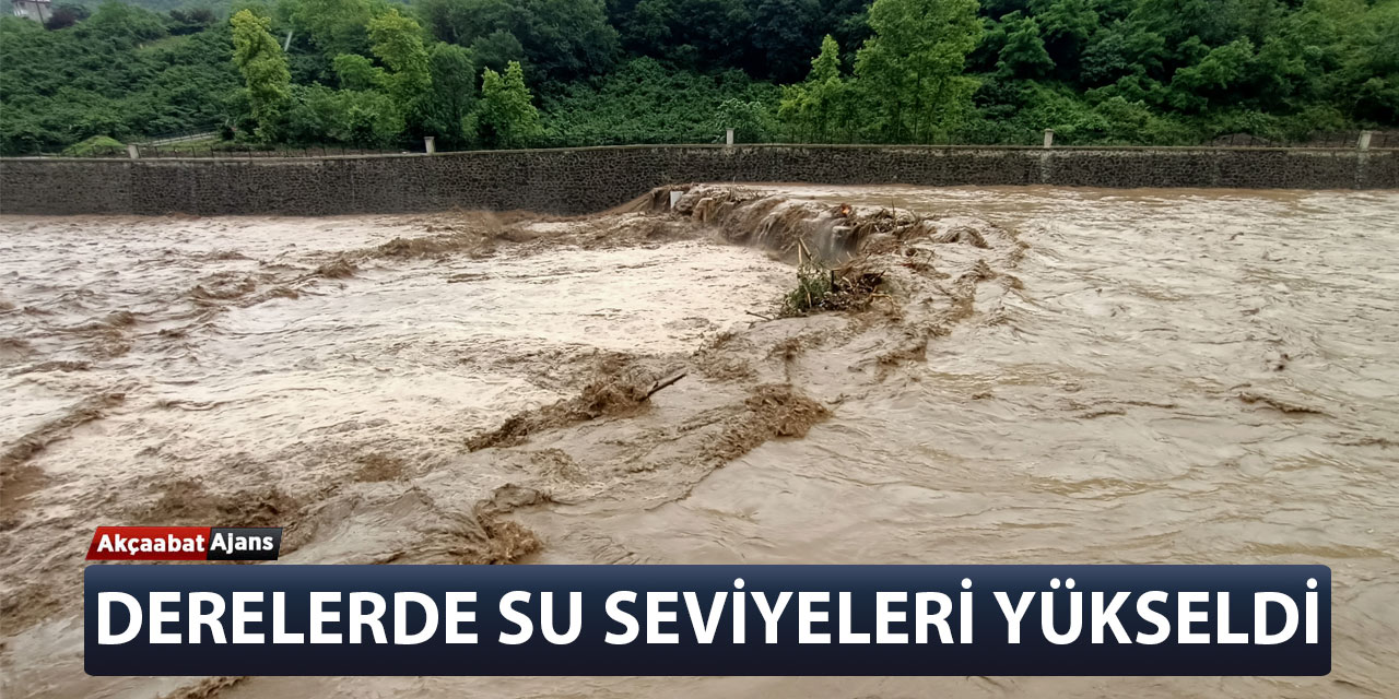 Derelerde Su Seviyesi Yükseldi