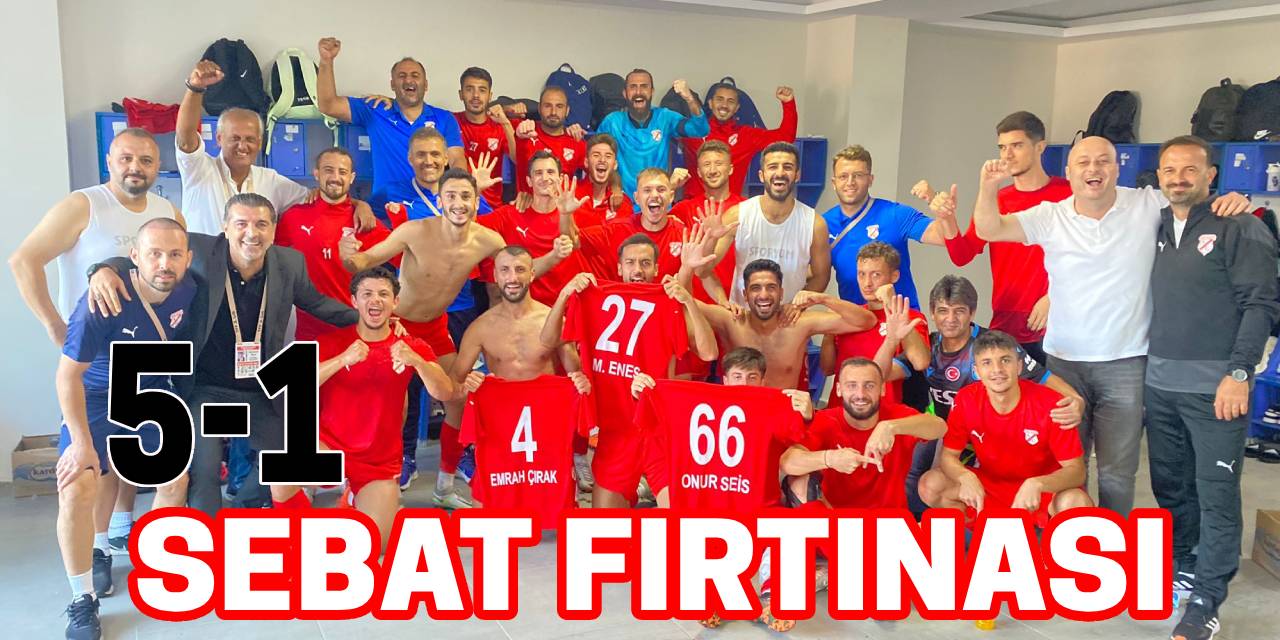 Sebat Fırtınası 5-1