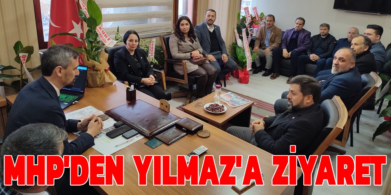 MHP'den Yılmaz'a Ziyaret