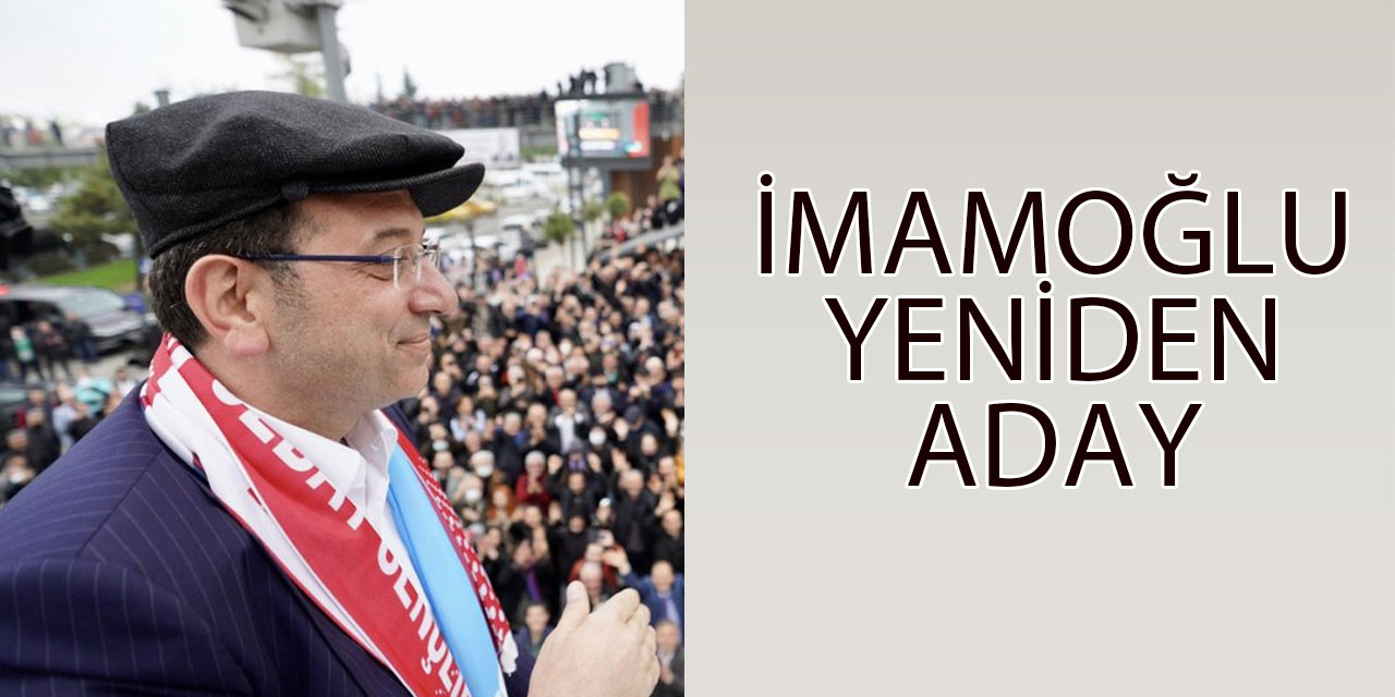 Akçaabatlı İmamoğlu Yeniden Aday