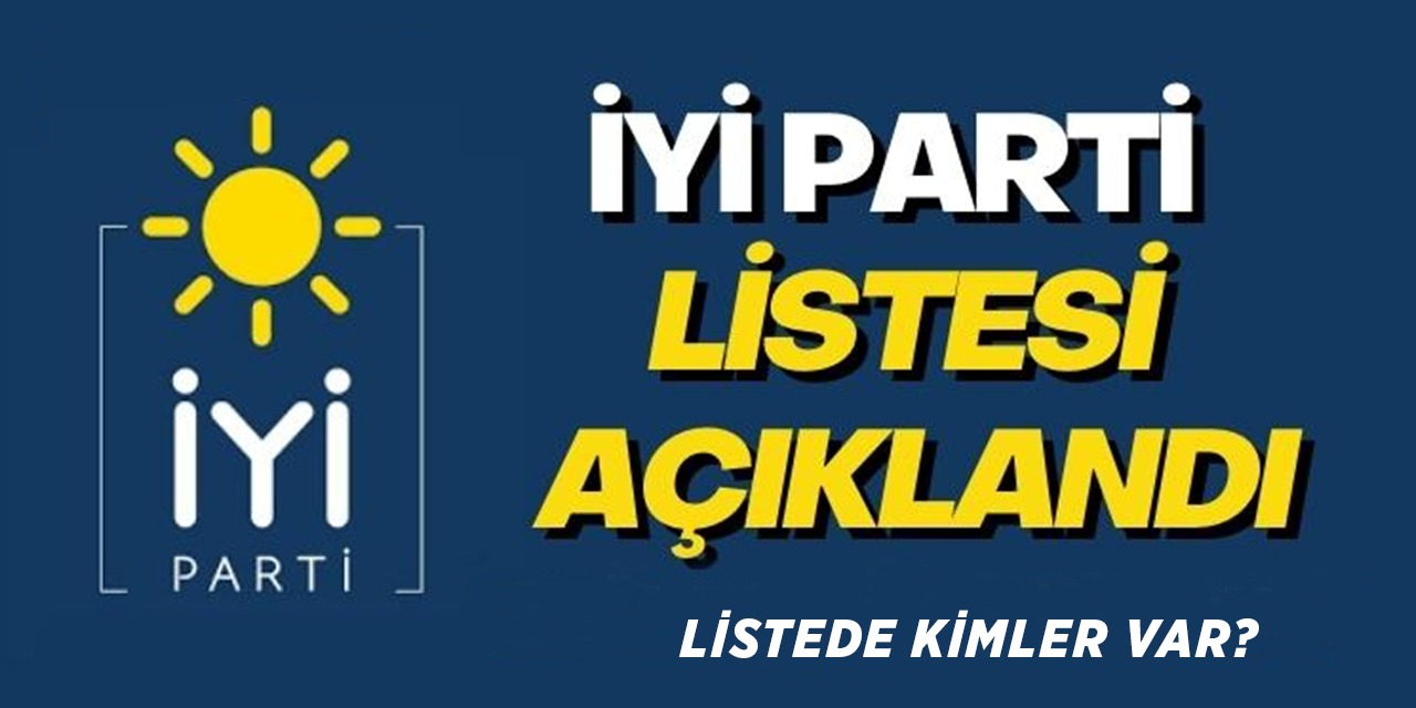 İYİ Parti Meclis Aday Listesi