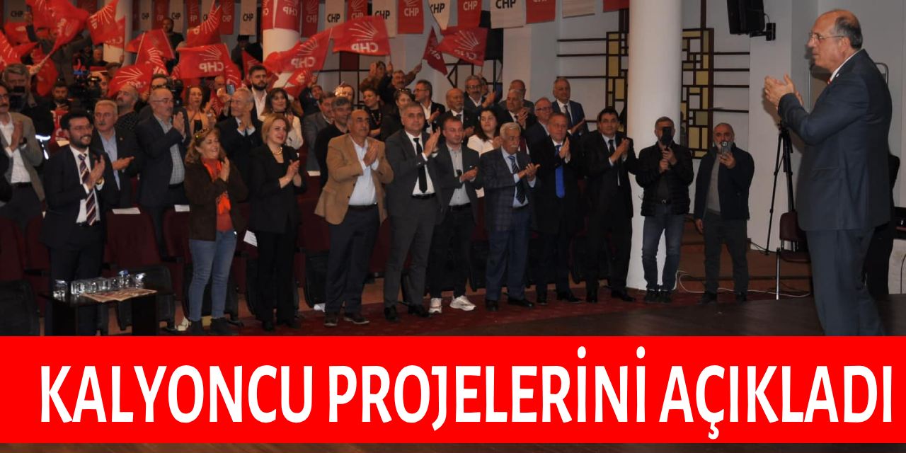 Kalyoncu'nun Projeleri Neler?