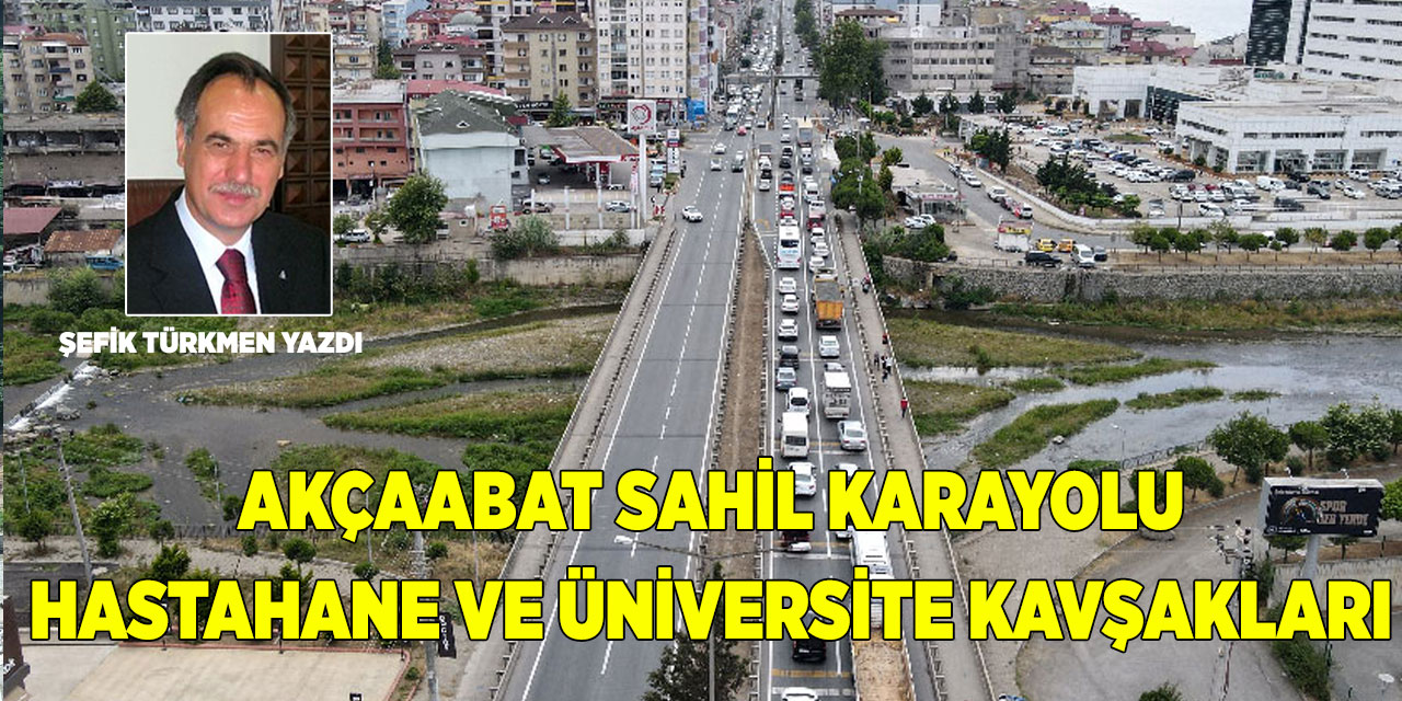 Kavşaklar ve Sahil Yolu
