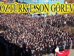 Ferit Öztürk'e Son Görev