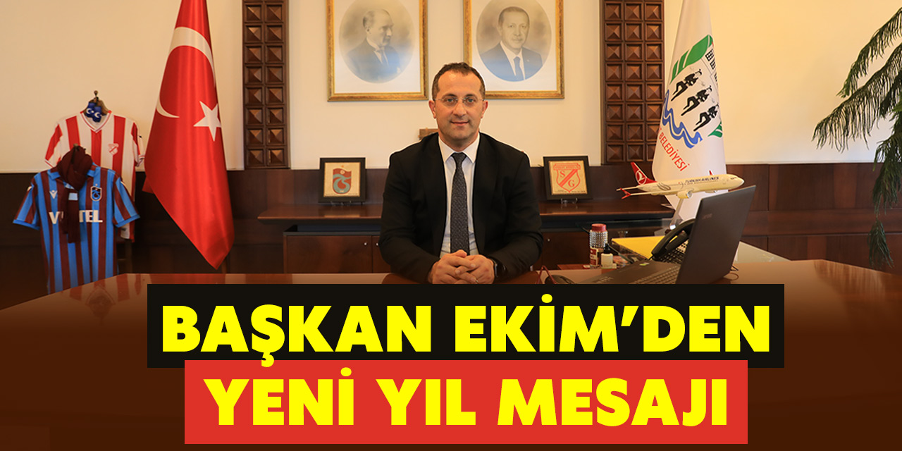 Başkan Ekim'den Yeni Yıl Mesajı