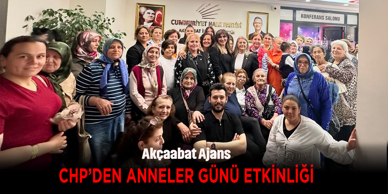 CHP'den Anneler Günü Etkinliği