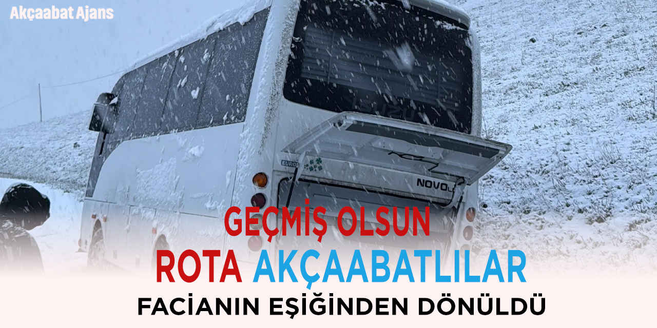 Geçmiş Olsun Rota Akçaabatlılar
