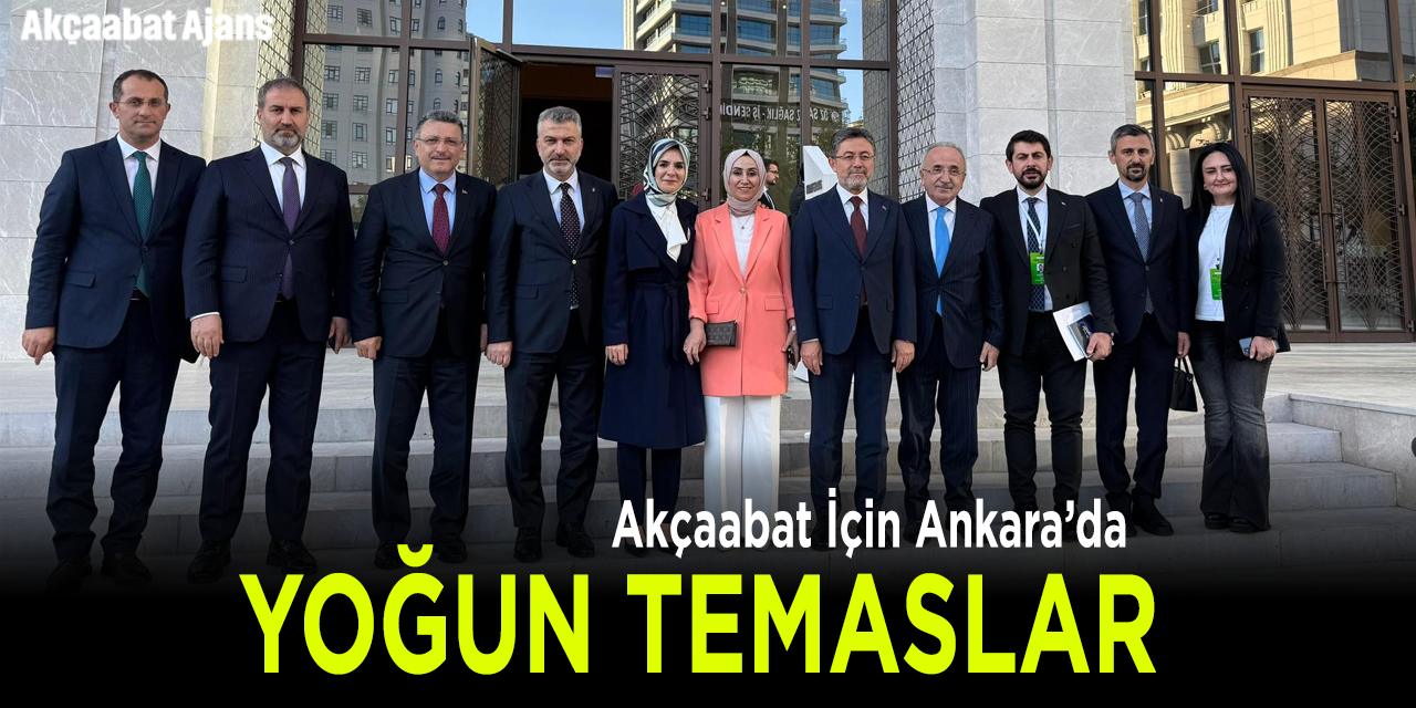Akçaabat İçin Yoğun Temaslar