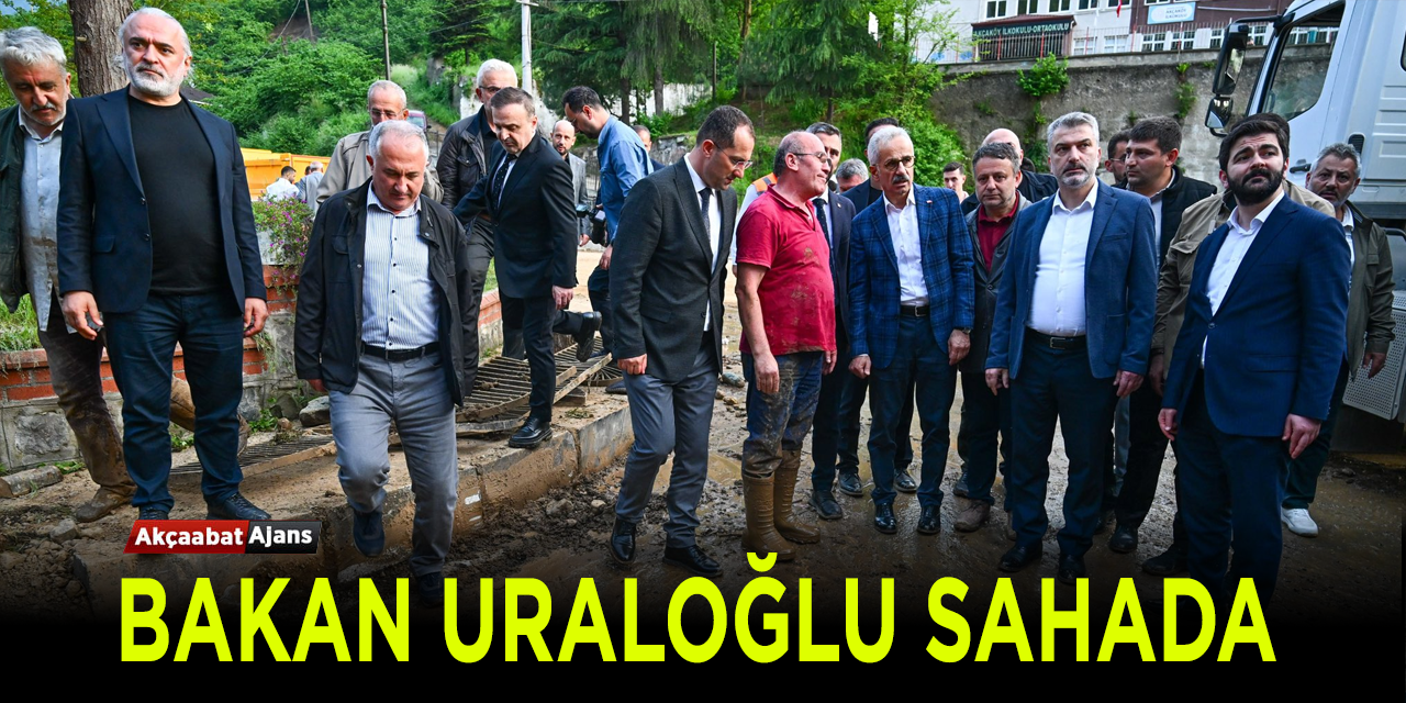 Bakan Uraloğlu Afet Bölgesinde
