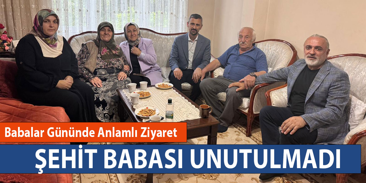 Babalar Gününde Şehit Babası Unutulmadı