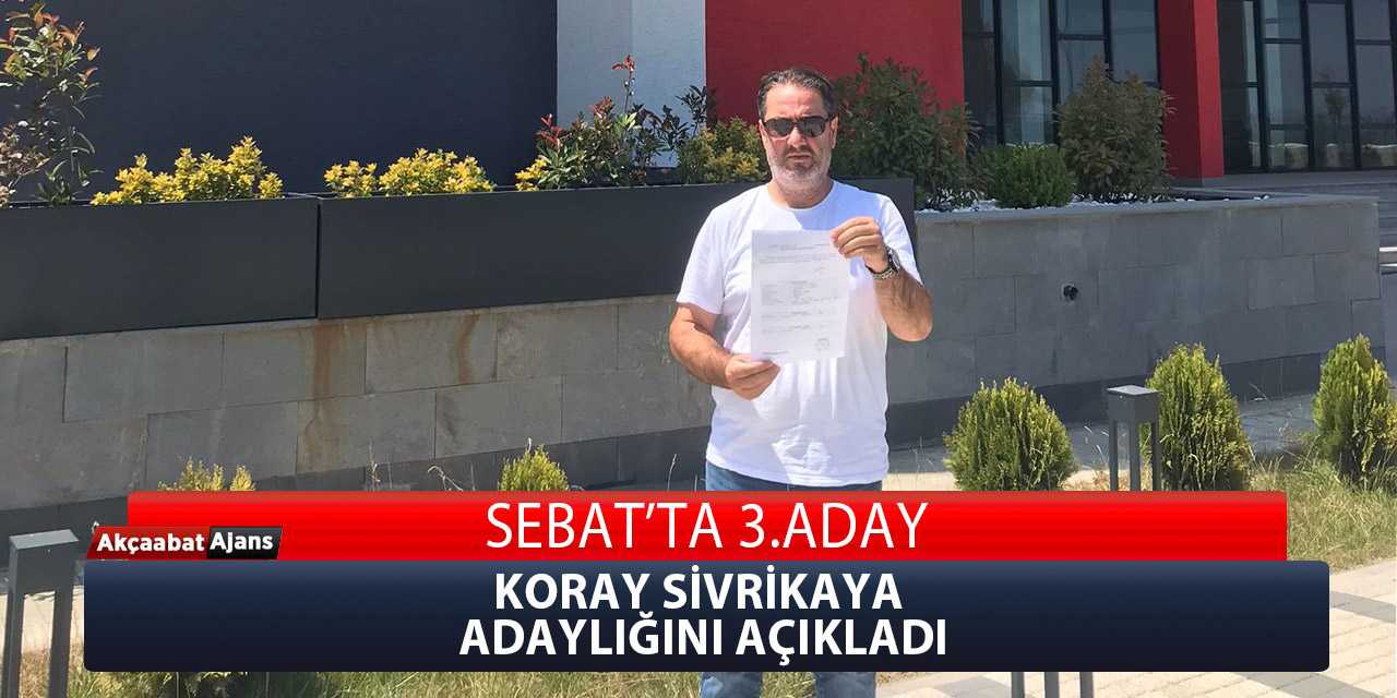 Sivrikaya Adaylığını Açıkladı