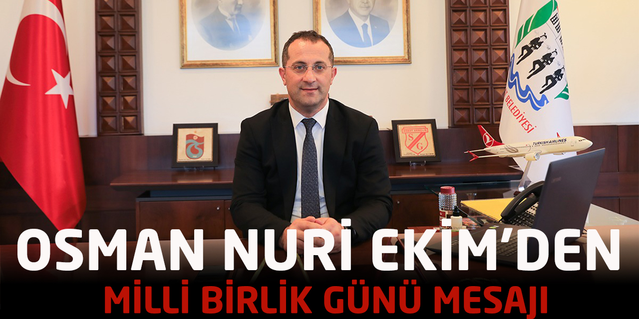 Başkan Ekim'den 15 Temmuz Mesajı