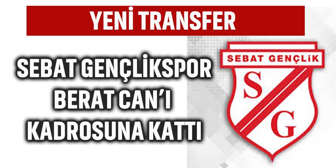 Sebat Gençlikspor kadrosu Şekilleniyor