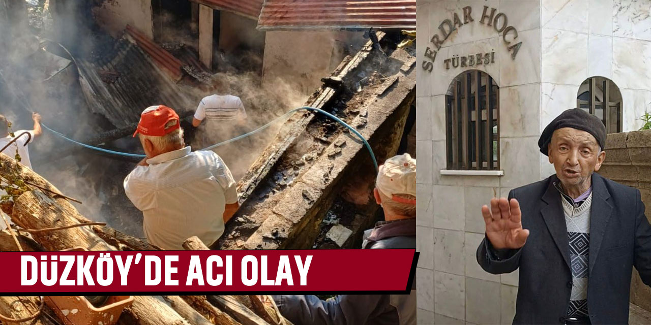 Düzköy’de Sobadan Çıkan Yangın Can Aldı