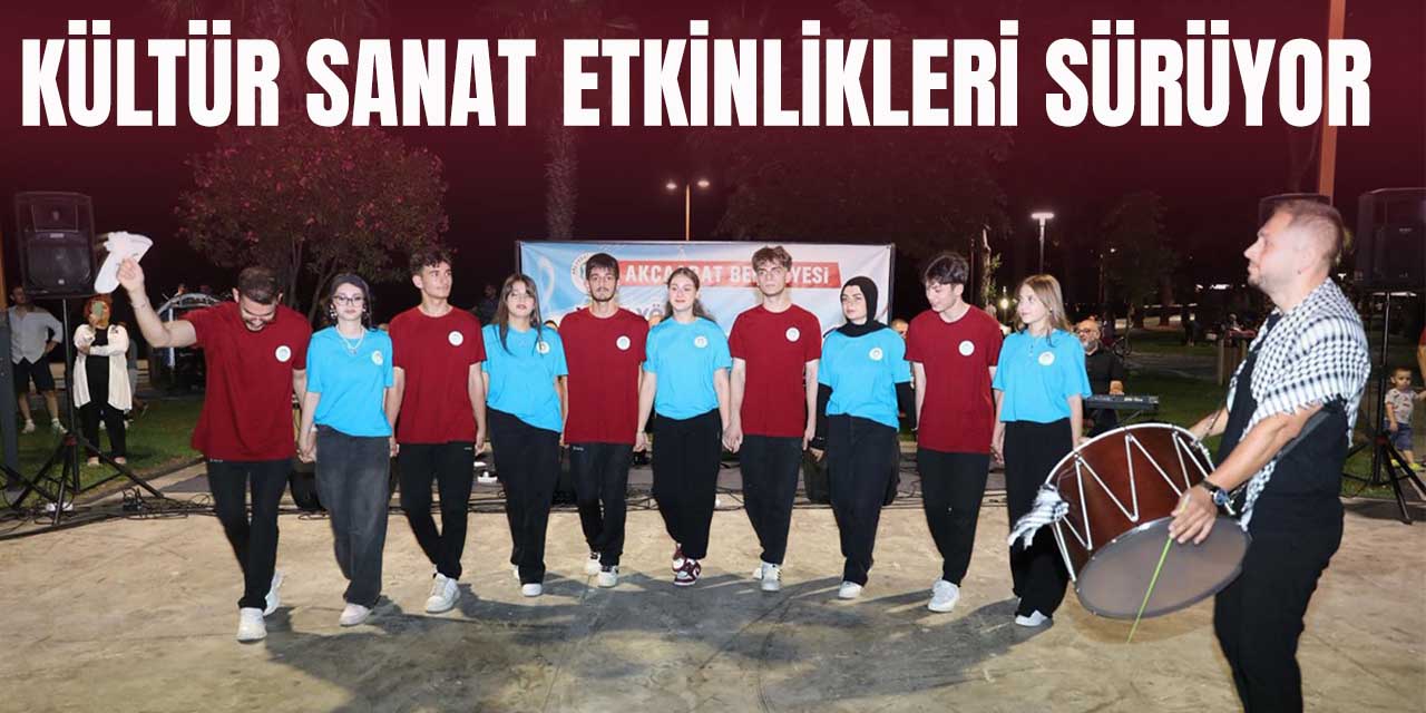 Kültür Sanat Etkinlikleri Sürüyor