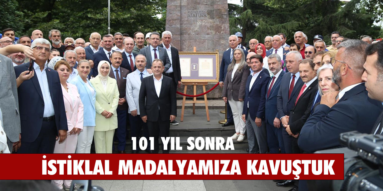 101 Yıl Sonra Trabzon’a İstiklal Madalyası