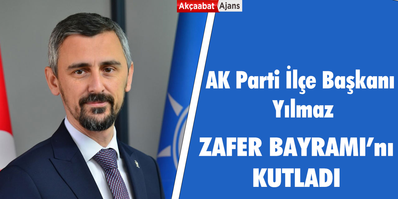 Yılmaz'dan 30 Ağustos Mesajı