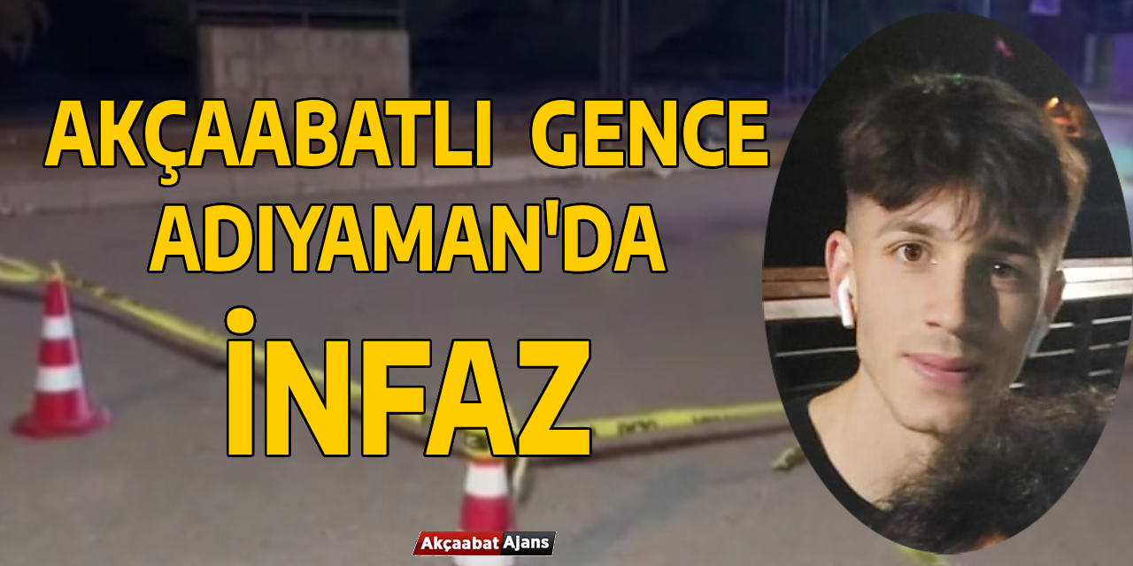 Akçaabatlı Gence İnfaz