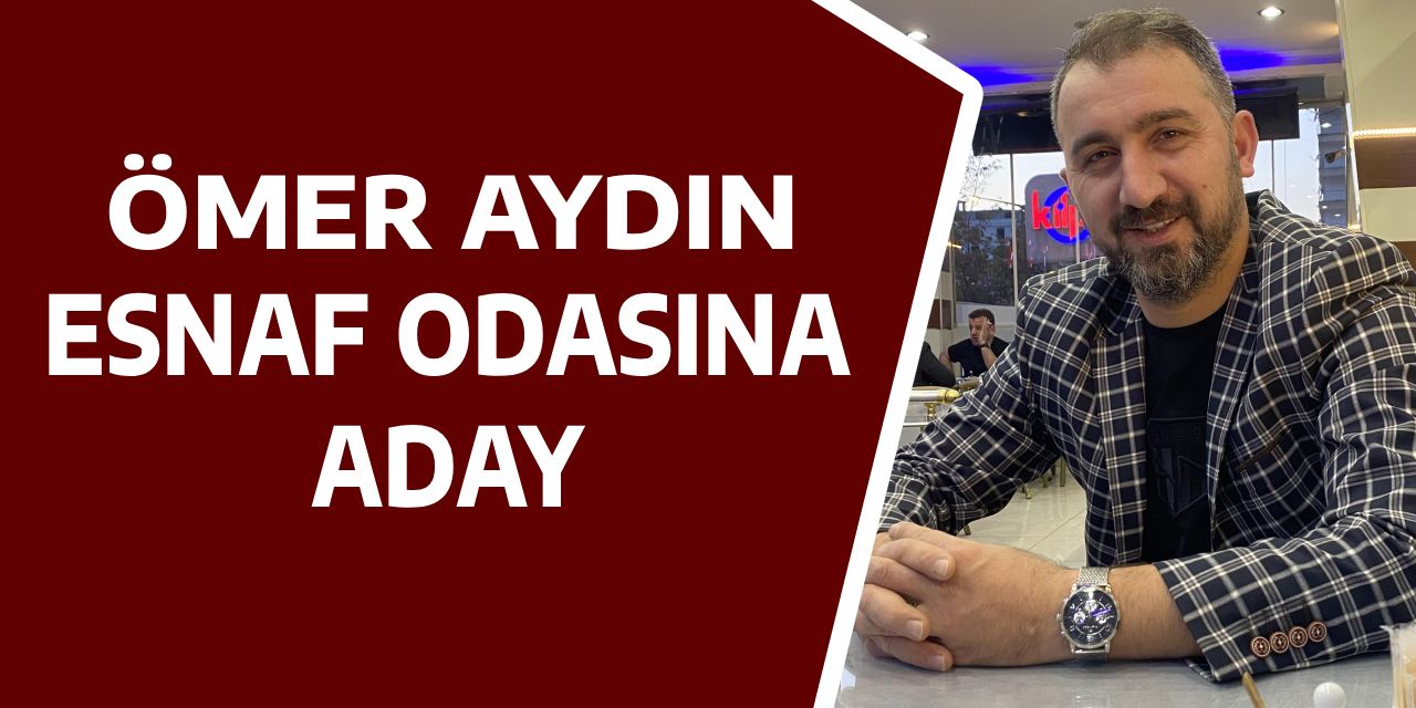 Aydın, Esnaf Başkanlığına Aday