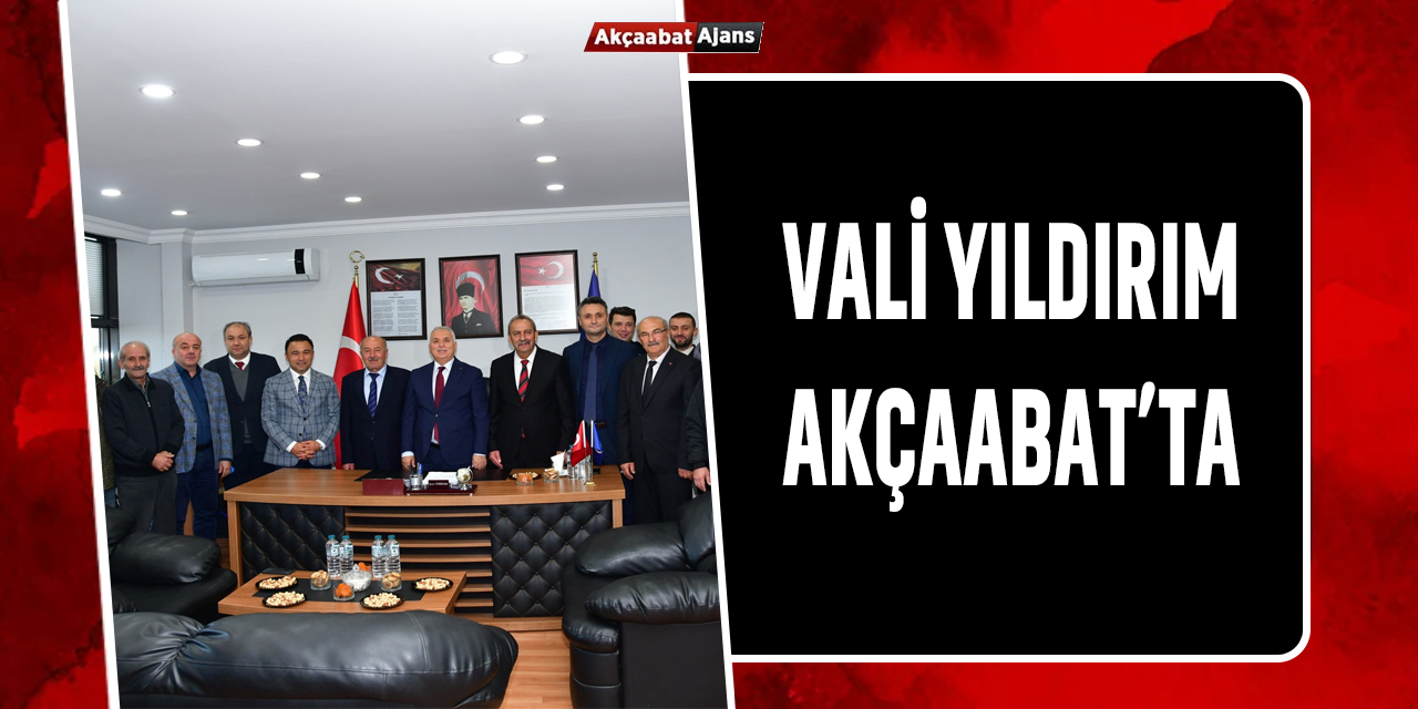 Vali Yıldırım Akçaabat'ta