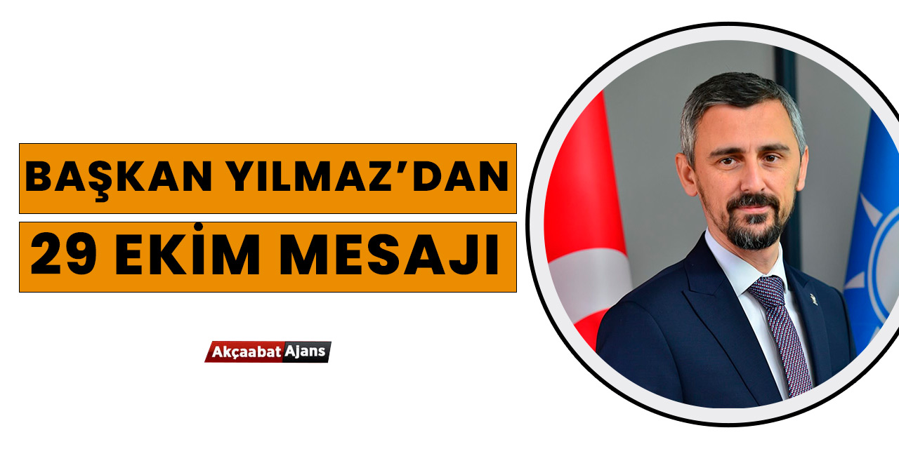 Başkan Yılmaz'dan 29 Ekim Mesajı