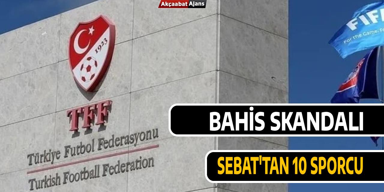 Sebat'ta Bahis Skandalı