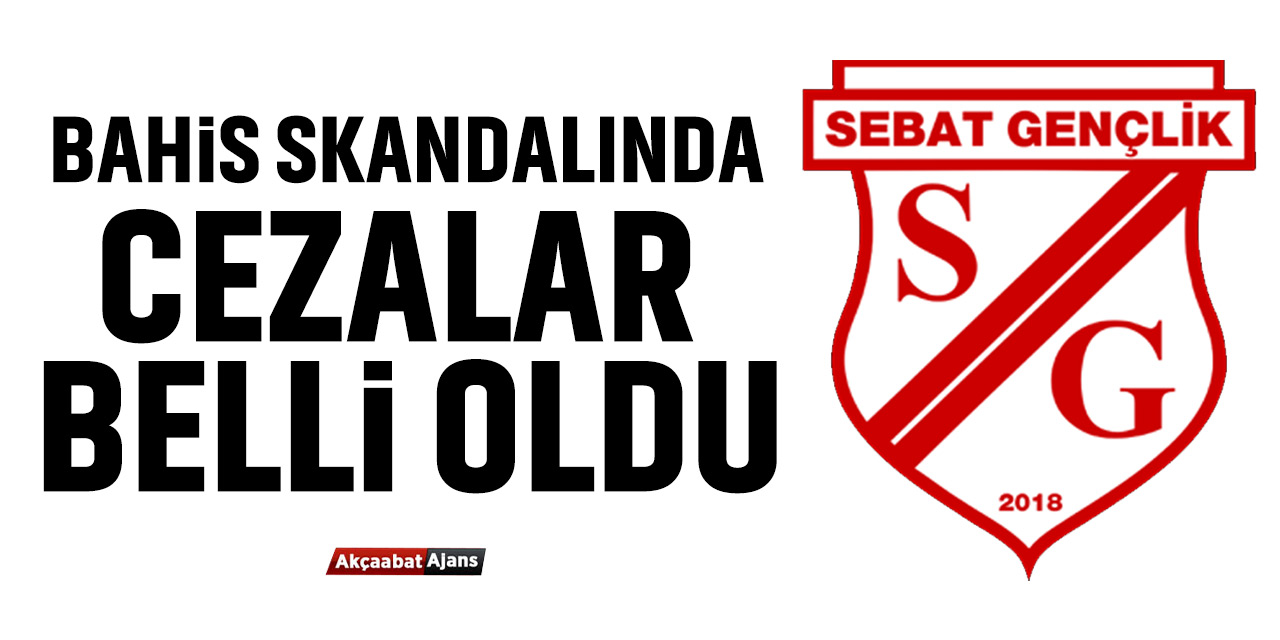 Bahis Skandalında Cezalar Belli Oldu.