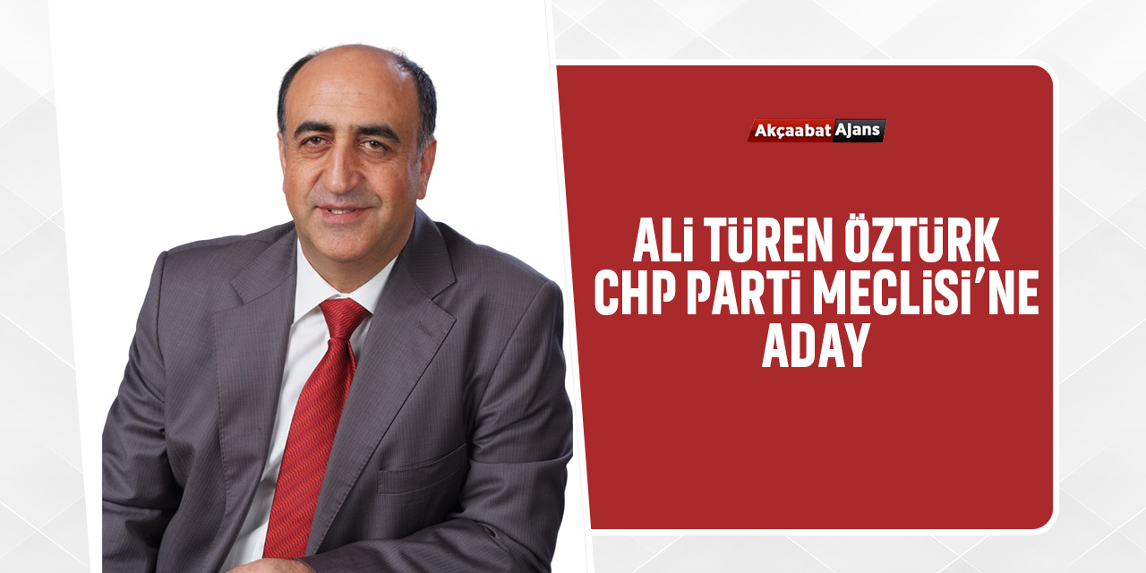 Öztürk Parti Meclisi'ne Aday