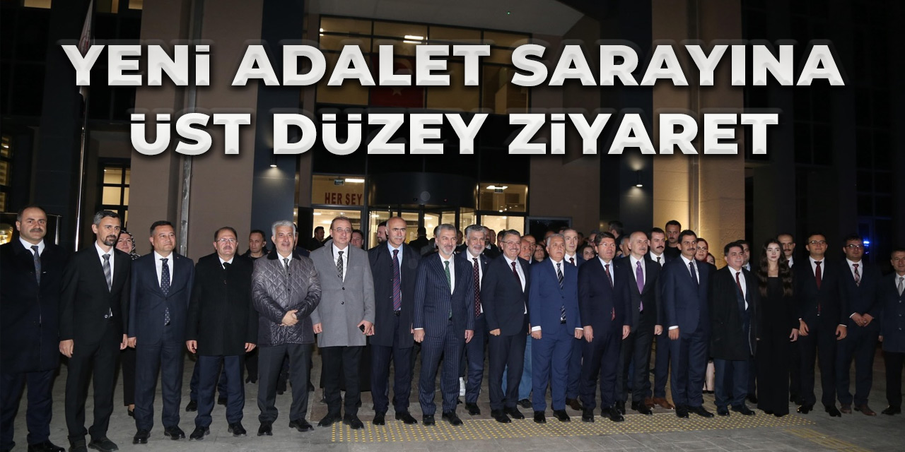Yeni Adalet Sarayına Üst Düzey Ziyaret