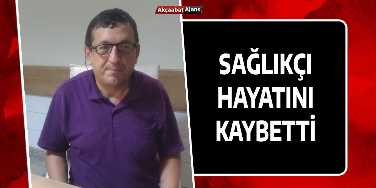 Sağlıkçı Hayatını Kaybetti
