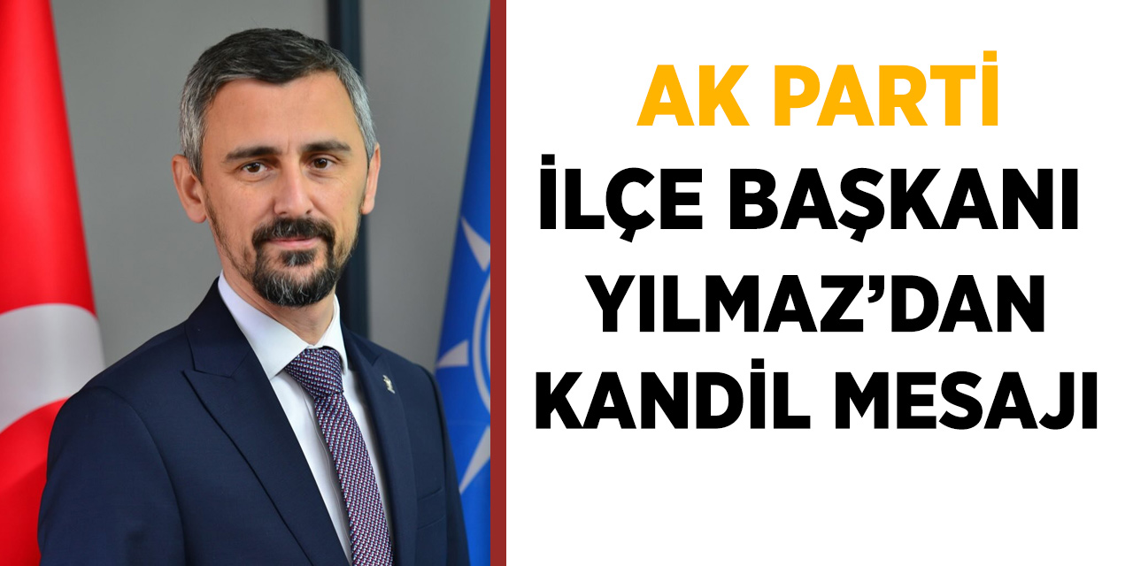 Yılmaz'dan Kandil Mesajı