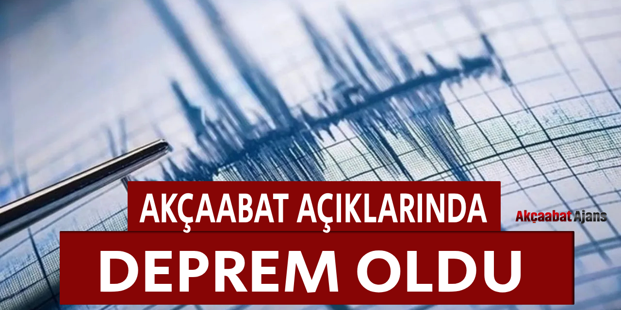 Akçaabat Açıklarında  Deprem