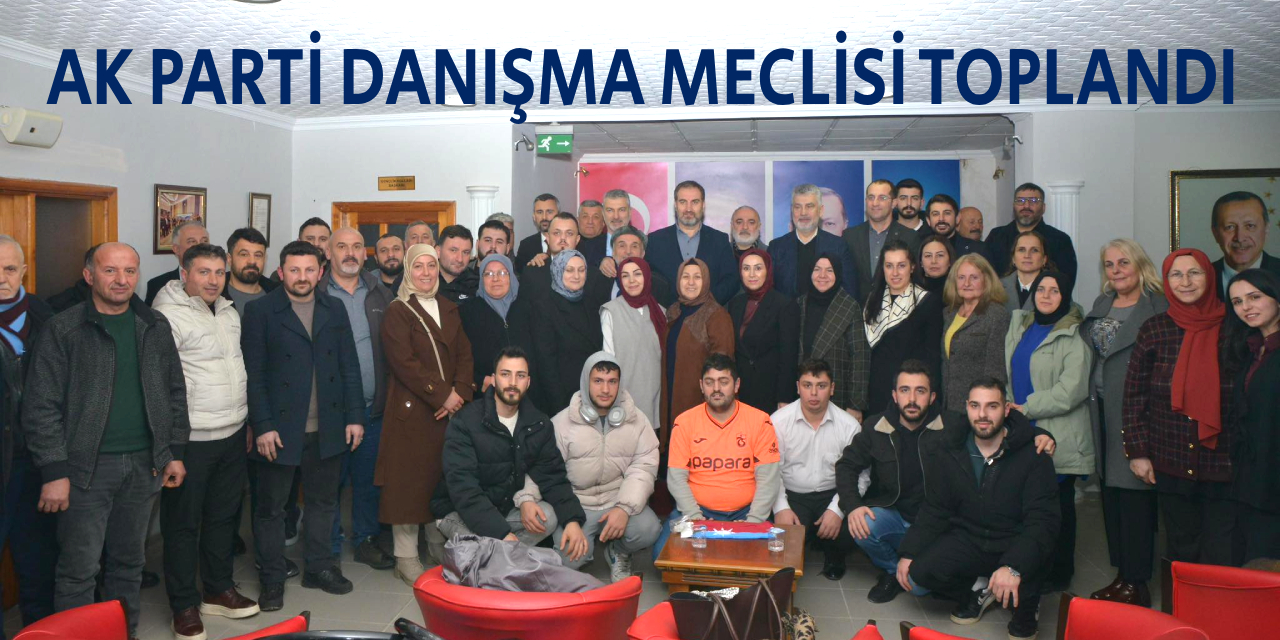 AK Parti Danışması Toplandı