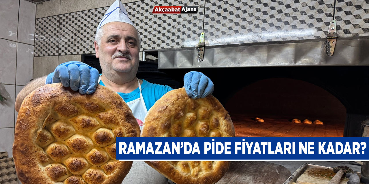 Ramazan'da Pide Fiyatları Ne Kadar?